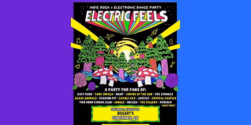 Electric Feels: Indie Rock + Electronic Dance Party (18+ with VALID ID