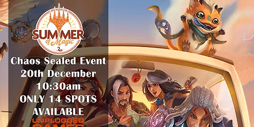 Summer Of Magic 2025 - Chaos Sealed Event - 20th December