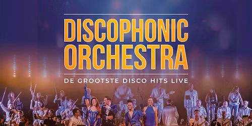Laatste Tickets | Zwolle | Discophonic Orchestra - De grootste disco hits live