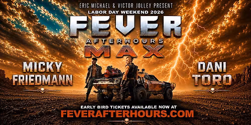 FEVER MAX | Labor Day Afterhours