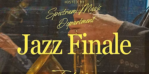 Spectrum Music Dept. Presents: Jazz Finale