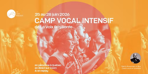 Camp vocal intensif de La Voix R\u00e9siliente
