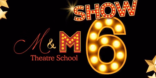 M&M Theatre School: 6