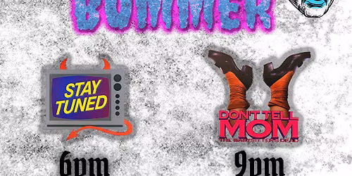 Dead Media Society Presents: Summer Bummer!