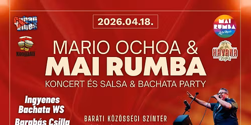 Mario Ochoa & Mai Rumba Koncert - Salsa & Bachata Party