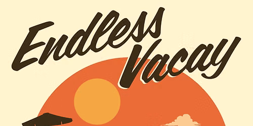 Endless Vacay