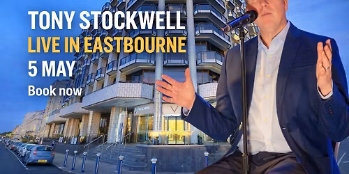 Eastbourne Sussex | Tony Stockwell An Evening Of Mediumship