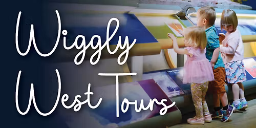 Wiggly West Tour for the Little Ones