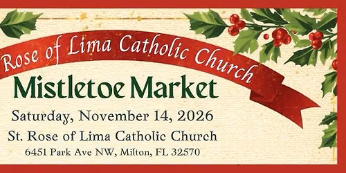 \ud83c\udf84 St. Rose of Lima Mistletoe Market \ud83c\udf84