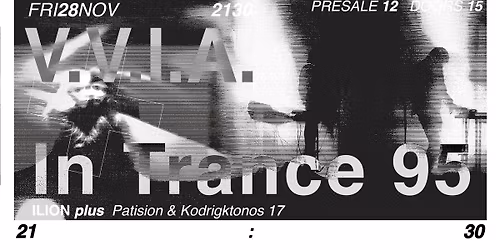 V.V.I.A. + In Trance 95 live at ILION plus