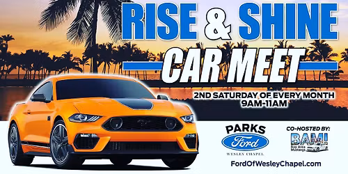 Rise & Shine Car Meet Up! 