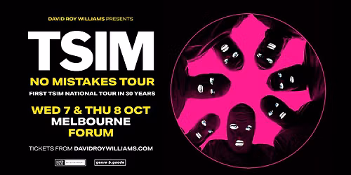[SOLD OUT] TSIM "No Mistakes Tour" | Thurs 8 Oct 2026 | Second Show at Forum, Melbourne 