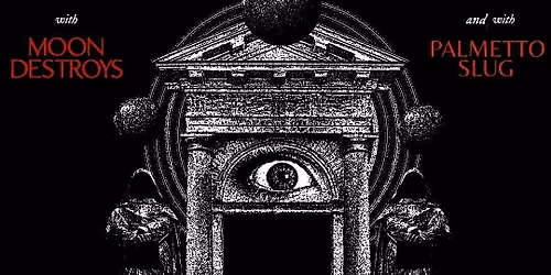 The Well\/Moon Destroys\/Palmetto Slug @ The Wormhole 8\/22