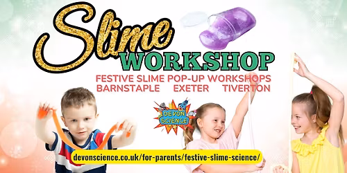 Festive Slime Workshop Tiverton