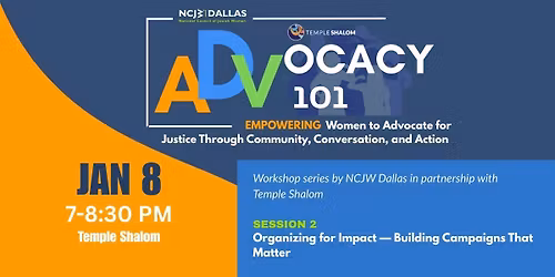 ADVOCACY 101: Organizing for Impact - Building Campaigns That Matter