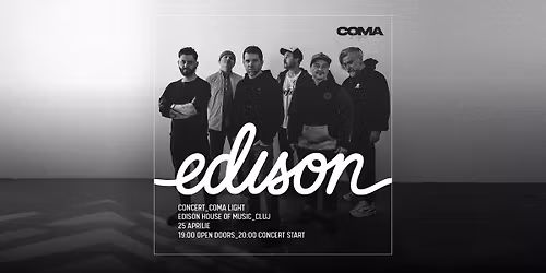 SOLD OUT Coma Light @ Edison House of Music