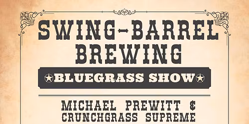 Live Bluegrass @ Swing Barrel - Michael Prewitt & Crunchgrass Supreme, Kohlrabi Soup