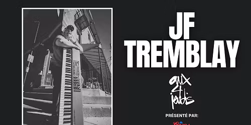 JF Tremblay | Aux 4 Jeudis