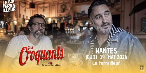Les Croquants - Nantes, Le Ferrailleur - 14.05.2026