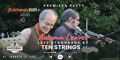 \ud83c\udfb6 "Autumn Leaves \u2013 Jazz Standards by TEN STRINGS" \ud83c\udfb6