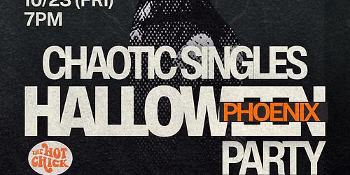 Chaotic Singles HALLOWEEN Party (Phoenix)