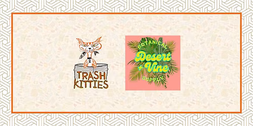 Desert + Vine & Trash Kitties Trash Pick Up (June 28)