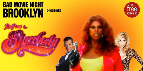 Bad Movie Night Brooklyn: RuPaul is... Starrbooty (2007)