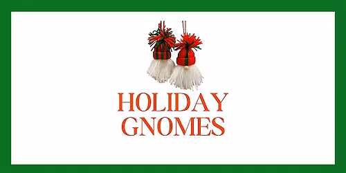 Holiday Gnomes