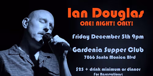 IAN DOUGLAS: ONE! NIGHT! ONLY!