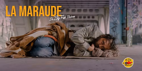 5# Les Maraudes By Big fish Bordeaux les 19\/11\/25 