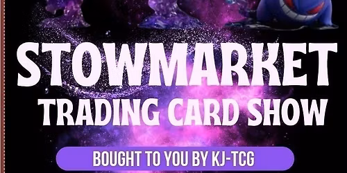 Stowmarket Trading Card Show 