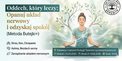 Opanuj uk\u0142ad nerwowy i odzyskaj spok\u00f3j (Metoda Butejki +)