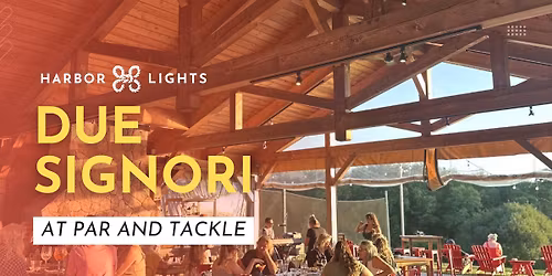 Due Signori at Par and Tackle