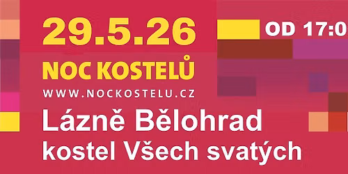 Noc kostel\u016f kostel V\u0161ech svat\u00fdch L\u00e1zn\u011b B\u011blohrad