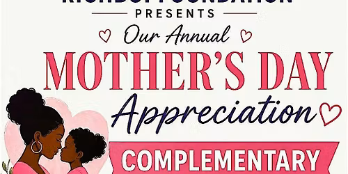 Richboi Foundation Presents its Annual Mother's Day Celebration