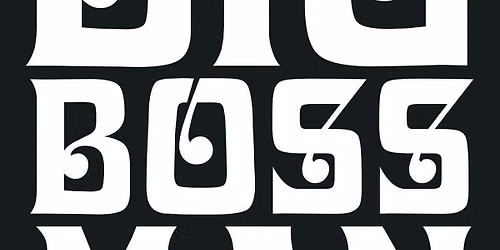LEMAN presents Big Boss Man, The Forty Fours, Supergiant, Mood Hoover, Lemon + Lime.