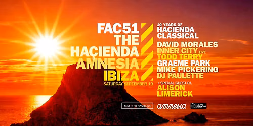 FAC51 The Ha\u00e7ienda \u00b7 Amnesia Ibiza