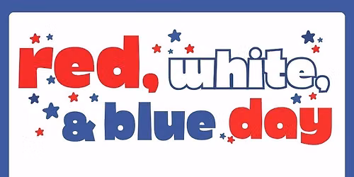 Red White and Blue Day!