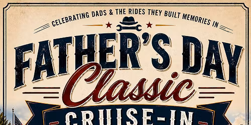 FATHER'S DAY CLASSIC CRUISE IN