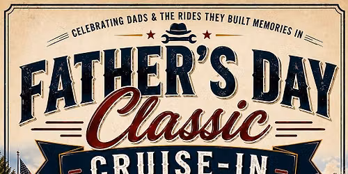 FATHER'S DAY CLASSIC CRUISE IN