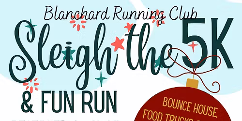 Sleigh the 5K Fundraiser Benefiting Blanchard XC & Track