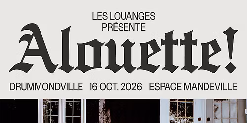 Les louanges : Alouette!