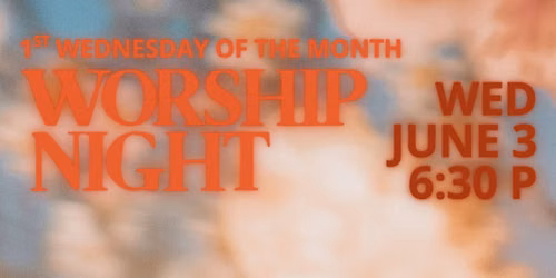 Worship Night- The Visible Church- 1st Wednesday of Every Month