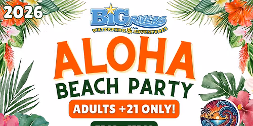 Aloha Beach Party (21+ ONLY)
