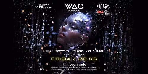 FRI 26 JUN - WAO SUPERCLUB @ IVY