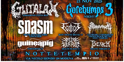 GOREBUMPS NIGHT 3 @ Nottetempio, Modena - 21 novembre 2025