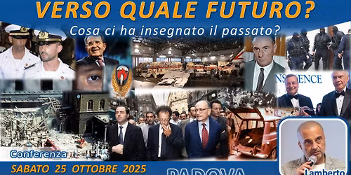 Conferenza: Verso quale futuro? Cosa ci ha insegnato il passato?