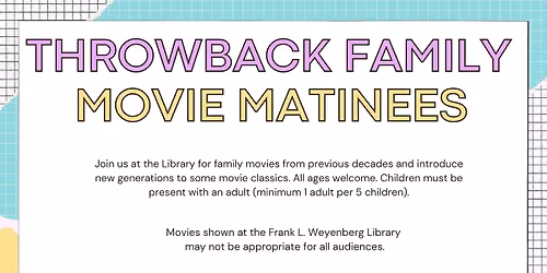 Throwback Family Movie Matinee