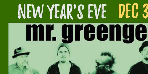 New Year\u2019s Eve with Mr. Greengenes