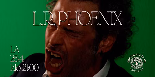 L.R. Phoenix @ One For The Road